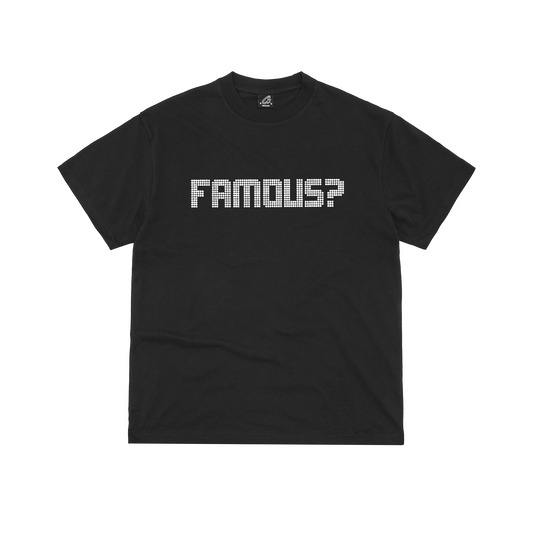 FAMOUS? TEE [BLACK]
