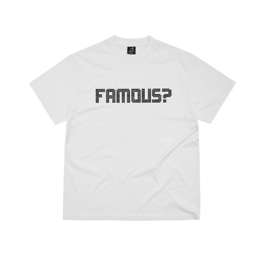 FAMOUS? TEE [WHITE]